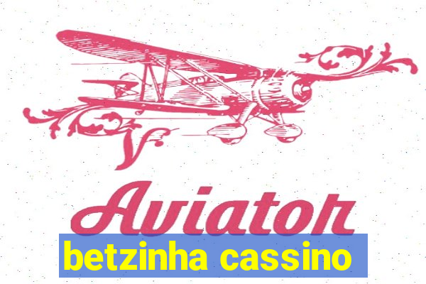 betzinha cassino